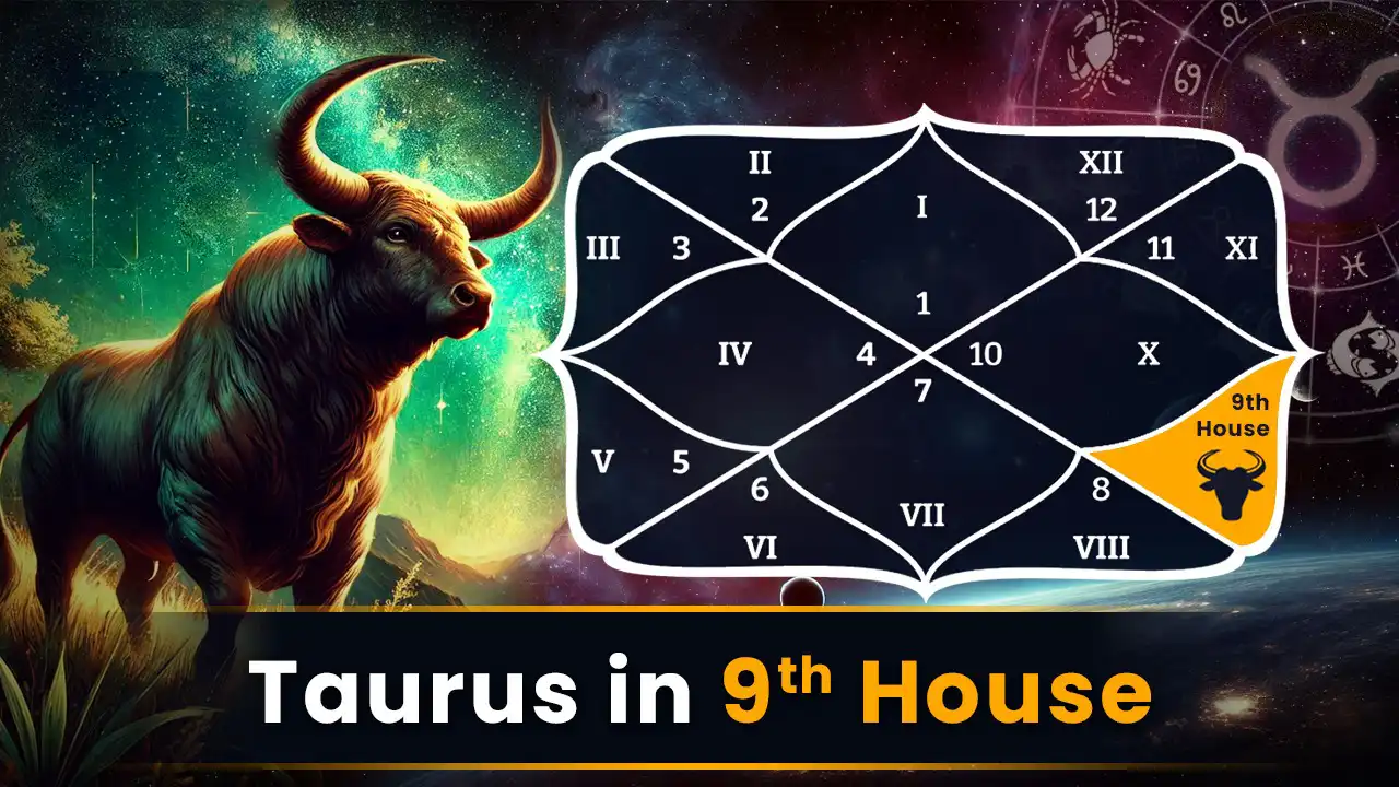 Taurus in 9th House